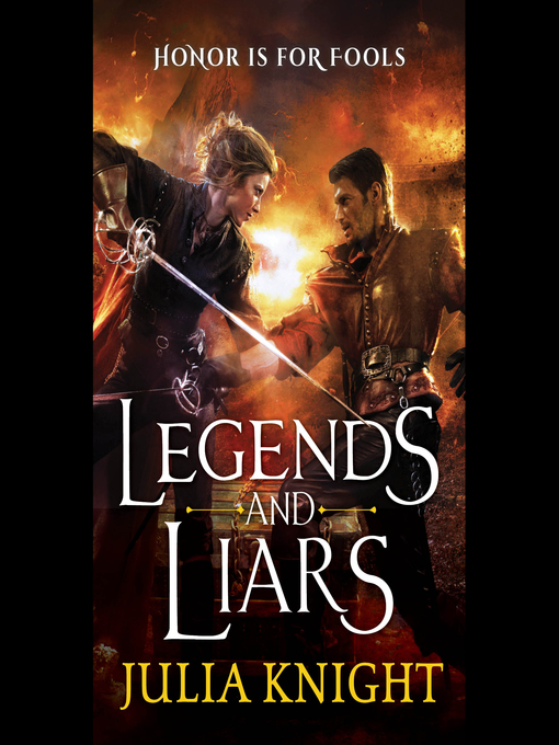 Title details for Legends and Liars by Julia Knight - Available